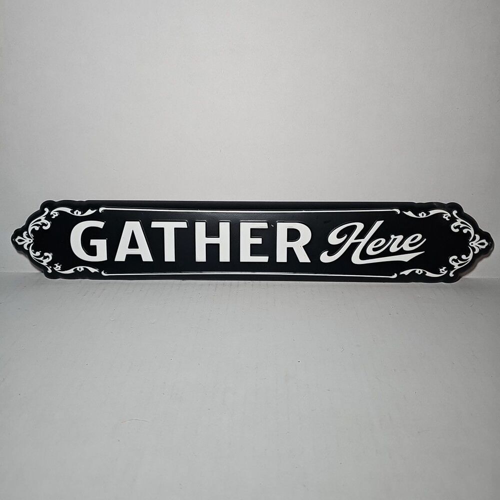 Metal Gather Here Black And White 20 Inch Sign